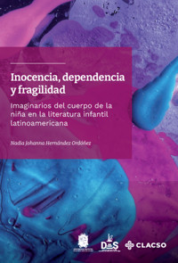 Inocencia, dependencia y fragilidad - Nadia Johanna Hernández Ordóñez - ebook