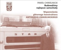 Budowaliśmy najlepsze samochody - Chmielnicki Paweł - książka