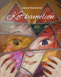 Kot kameleon - Joanna Wachowiak - ebook + książka