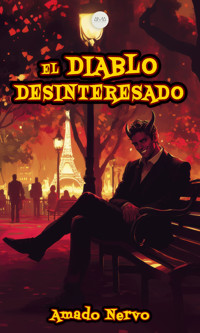 El Diablo Desinteresado - Amado Nervo - ebook
