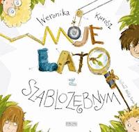 Moje lato z szablozębnym - Weronika Kurosz - ebook