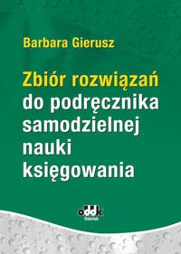 Zbiór rozwiązań do podręcznika samodzielnej nauki księgowania - dr hab. Barbara Gierusz, prof. UG - książka