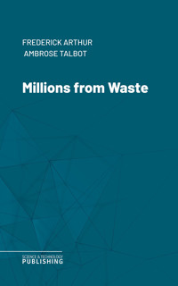 Millions from Waste - Talbot - ebook