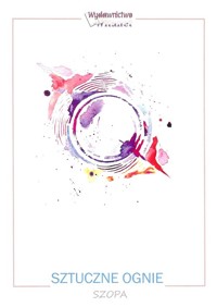 Sztuczne ognie - Szopa - książka
