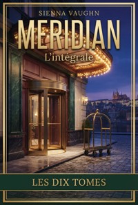Meridian - L'intégrale - Sienna Vaughn - ebook