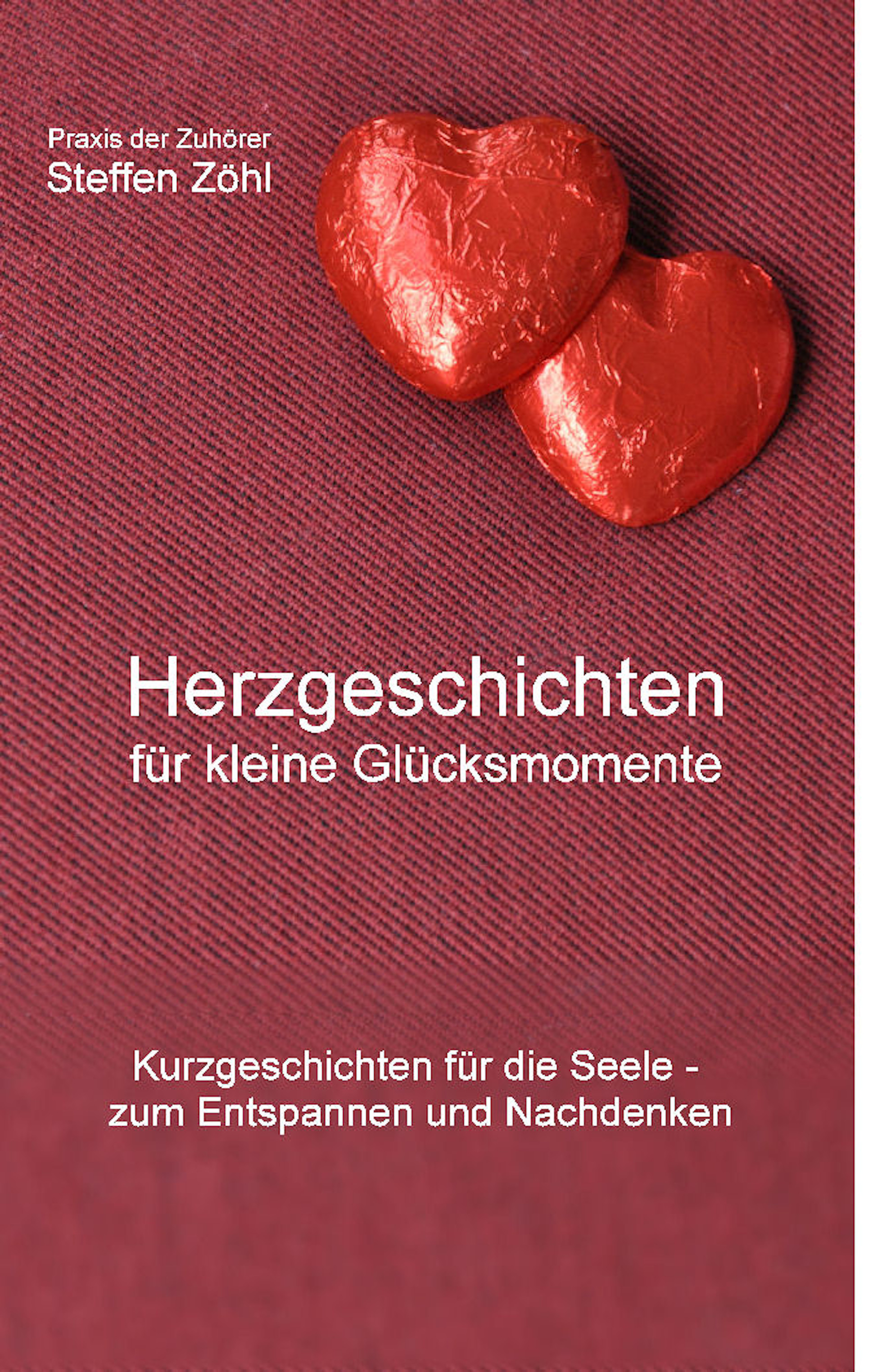 Herzgeschichten für kleine Glücksmomente - Steffen Zöhl - ebook