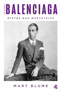 Cristóbal Balenciaga Mistrz nas wszystkich - Blume Mary - książka