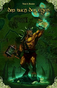 Das Buch der Elfen - Tom S. Bender - ebook