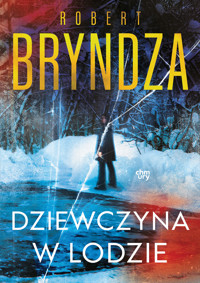Erika Foster. Dziewczyna w lodzie. Tom 1 - Robert Bryndza - książka