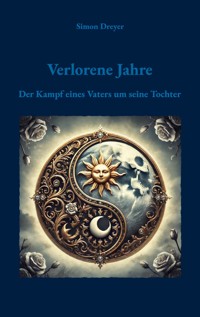Verlorene Jahre - Simon Dreyer - ebook
