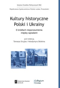 Kultury historyczne Polski i Ukrainy -  - książka