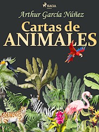 Cartas de animales - Arthur García Núñez - ebook