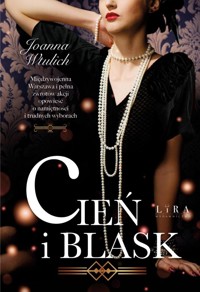 Cień i blask - Joanna Wtulich - ebook + audiobook + książka
