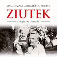 Ziutek. Chłopiec od "Parasola" - Małgorzata Czerwińska-Buczek - audiobook