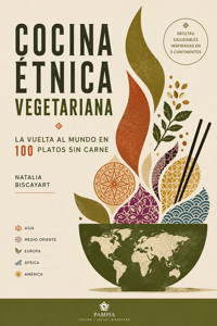 Cocina étnica vegetariana - Natalia Biscayart - ebook