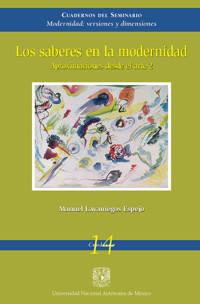 Los saberes en la modernidad. Aproximaciones en el arte 2 - Manuel Lavaniegos Espejo - ebook