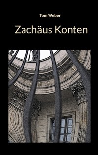 Zachäus Konten - Tom Weber - ebook