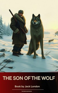 The son of the wolf - Jack London - ebook