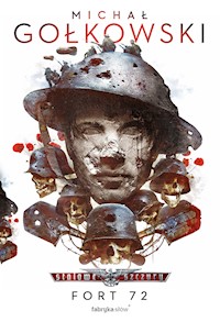 Stalowe Szczury. Fort 72 - Gołkowski Michał - ebook + audiobook