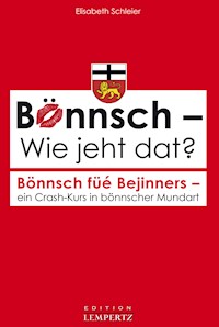 Bönnsch - Wie jeht dat? - Elisabeth Schleier - ebook