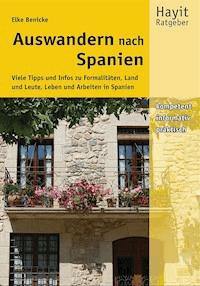 Auswandern nach Spanien - Elke Benicke - ebook