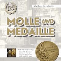 Molle und Medaille - Matthias Gerschwitz - ebook