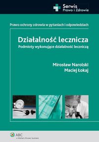 Działalność lecznicza - Łokaj Maciej, Narolski Mirosław - książka