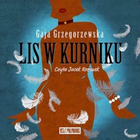 Lis w kurniku - Gaja Grzegorzewska - ebook + audiobook