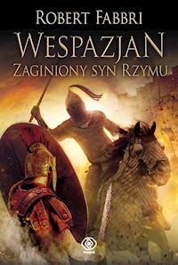 Wespazjan Zaginiony syn Rzymu - Robert Fabbri - książka