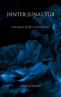 Hinter Junas Tür - M.N.P. Schwarz - ebook