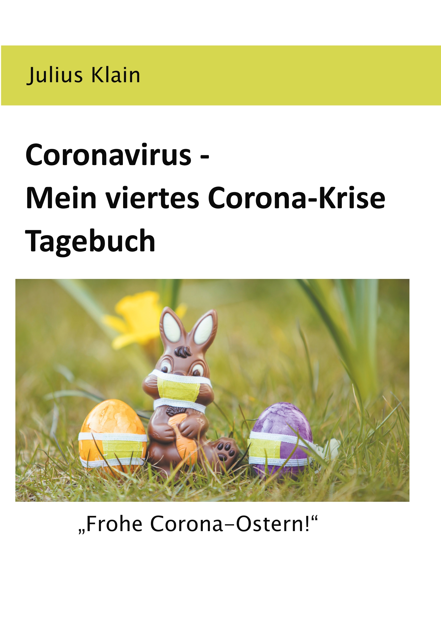 Coronavirus - Mein viertes Corona-Krise Tagebuch - Julius Klain - ebook