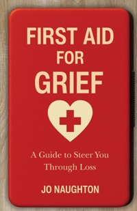 First Aid For Grief - Jo Naughton - ebook