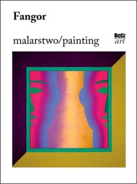 Fangor. Malarstwo - Angelika Kuźniak - książka