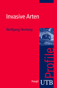 Invasive Arten - Wolfgang Nentwig - ebook