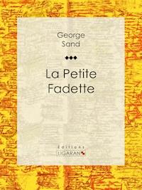 La Petite Fadette - George Sand - ebook