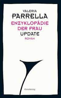 Enzyklopädie der Frau - Valeria Parrella - ebook