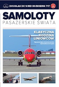 Samoloty pasażerskie świata Tom 16 Douglas DC-9/MD-80/Boeing 717 -  - książka