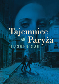 Tajemnice Paryża - Eugeniusz Sue - książka