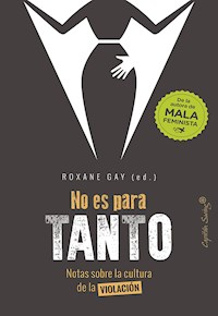 No es para tanto - Roxane Gay - ebook