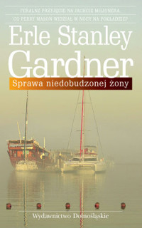 Sprawa niedobudzonej żony - Erle Stanley Gardner - ebook