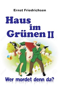 Haus im Grünen II - Ernst Friedrichsen - ebook