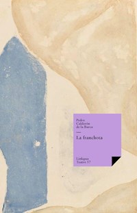 La franchota - Pedro Calderon de la Barca - ebook