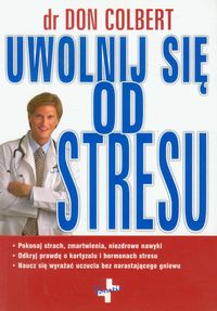 Uwolnij się od stresu - Don Colbert - książka