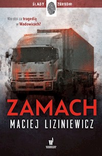 Zamach - Maciej Liziniewicz - ebook + książka