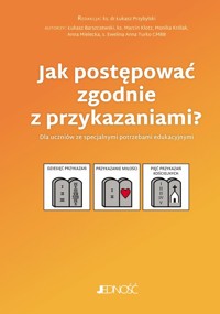 Jak postępować zgodnie z przykazaniami? Dla uczniów ze specjalnymi potrzebami edukacyjnymi - Królak Monika, Turko Ewelina Anna, Klotz Marcin, Barszczewski Łukasz, Mielecka Anna - książka