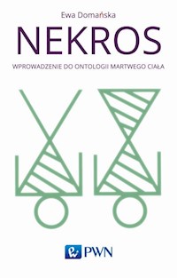 Nekros. Wprowadzenie do ontologii martwego ciała - Ewa Domańska - książka