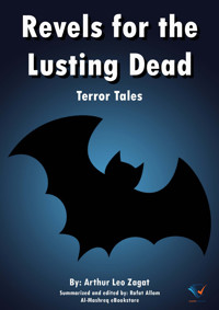 Revels for the Lusting Dead - Arthur Leo Zagat - ebook