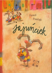 Jajuńciek - Pawlak Paweł - ebook