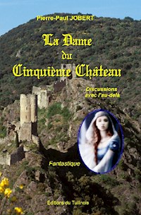 La Dame du Cinquième Château - Pierre-Paul Jobert - ebook