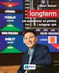 Longterm. Jak inwestować na giełdzie i osiągnąć zysk - Albert Rokicki - książka